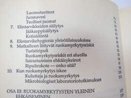 Ruokamyrkytykset - miksi sairastumme - miten suojaudumme -food poisonings