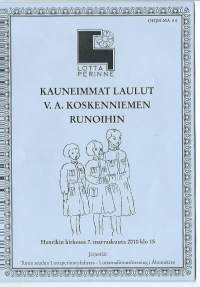 Kauneimmat laulut V A Koskenniemen runoihin  - laulujen sanat / Lottaperinne