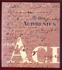 Henrik Achrenius - Runot vuosilta 1754-1797. Taidokkaasti ja veitikka silmäkulmassa riimitellyissä runoissa on sukulaisuutta ruotsalaisen Bellmanin runouteen.