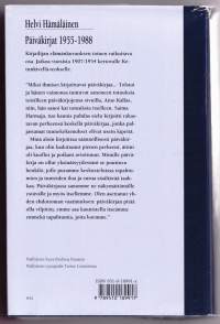 Helvi Hämäläinen - Päiväkirjat 1955-1988. 1.p, 1994. äiväkirjamerkintöjä varjostaa yksinäisyys, kirjailijantyön ankaruus ja epävarmuus ja ainainen rahapula