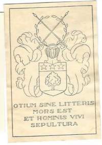 Otium sine litteris mors est ...  - Ex Libris