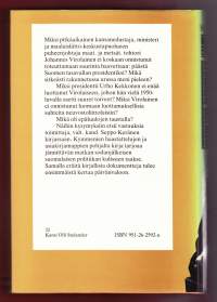 Ikuinen evakko - Johannes Virolainen Kekkosen varjossa. 1.p.  Miksi Virolainen ei onnistunut luomaan luottamuksellisia suhteita Neuvostoliittoon?