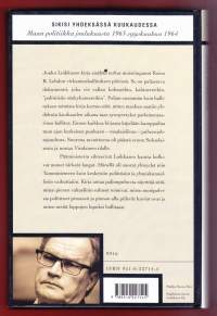 Sikisi yhdeksässä kuukaudessa, 1998.  Maan politiikka joulukuusta 1963 syyskuuhun 1964. Sisältää tarkat muistiinpanot Reino R. Lehdon virkamieshallituksen päivistä.