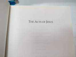 The Acts of Jesus - What did Jesus really do? - The search for the authentic deeds of Jesus