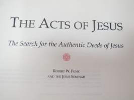 The Acts of Jesus - What did Jesus really do? - The search for the authentic deeds of Jesus