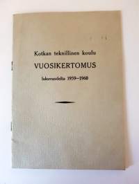 Kotkan teknillinen koulu vuosikertomus lukuvuodelta 1959-1960