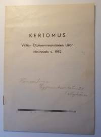 Kertomus Valtion Diploomi-insinöörien Liiton toiminnasta v. 1952