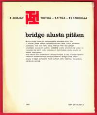 Bridge alusta pitäen, 1972.