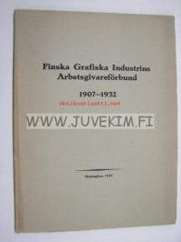 Finska Grafiska Industrins Arbetsgivareförbund 1907-1932