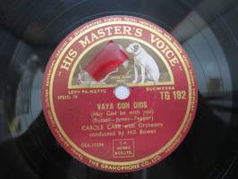 His Master´s Voice HMV TG 192 (painettu Suomessa) - Carole Carr - Vaya con dios / P.S. I love you -savikiekkoäänilevy, 78 rpm record