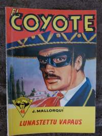 El Coyote 1957 N:o 46, lunastettu vapaus