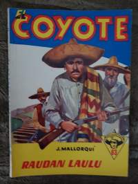 El Coyote 1958 N:o 63, raudan laulu