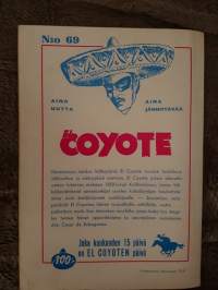 El Coyote 1959 N:o 69, salama iskee