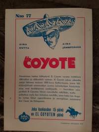 El Coyote 1960 N:o 77, koston tie