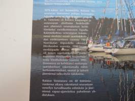 Kotisatama Raisiossa - Raision Veneseura ry. 1970-2010 -boat club history