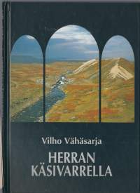 Herran käsivarrella / Vilho Vähäsarja ; [kuvat: Jaakko Alatalo].