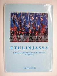 Etulinjassa - Rintamamiesveteraanien Liitto 30 vuotta