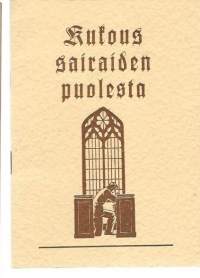 Rukous sairaiden puolesta / Ellen G. White.