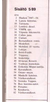 Mobilisti n.o 5/ 1989. Lehti vanhojen autojen  harrastajilleVeteraani moottoripyörä ajot.Selonteossa mm. Hudson ,Lansia ja  Reo kuorma-auto
