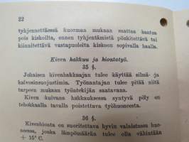 Järjestysohjeet kivenlouhintaa, -hakkuuta ja -hiontaa varten - työlaki nr 13 painos vuodelta 1959
