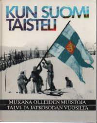 Kun Suomi taisteli. Mukana olleiden muistoja talvi- ja jatkosodan vuosilta. 1.p,1989. Kertojia laaja joukko rintamakomentajista rivimiehiin, sotilaspojista lottiin.