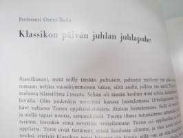 Turun Klassillinen Lyseo 90-vuotias - 25.10.1969 vietetyssä juhlassa pidetyt puheet -speeches held at the party 25th of october 1969