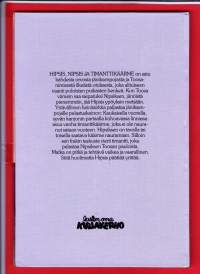 Hipsis, Nipsis ja timanttikäärme, 1989. Kuukauden kirja: 174. Satu kahdesta orvosta jäniksenpojasta ja Toosa-nimisestä ilkimyksestä, joka vaanii poikasten henkeä