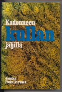 Kadonneen kullan jäljillä