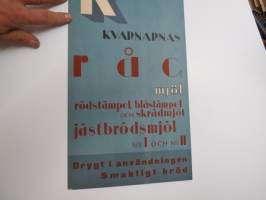 SOK Kvarnarnas rågmjöl, rödstämpel, blåstämpel och skrädmjöl nr I och II - Drygt i användningen - Smaklig bröd -affisch / mainosjuliste, SOK (Viipurin Mylly) juliste