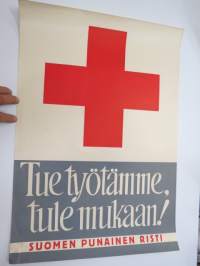 Suomen Punainen Risti - Tue Työtämme - tule mukaan! -juliste, piirtänyt Erik Bruun? 1951? / poster, Finnish Red Cross, drawn by Erik Bruun?