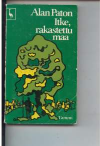 Itke, rakastettu maa