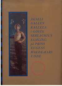 Akseli Gallen-Kallela i Gösta Serlachius samling på Prince Eugens Waldemarsudde