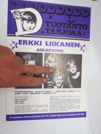 D-Tuotanto tarjoaa - Erkki Liikanen &amp; aikapommi -Dannyn (Ilkka Lipsanen) D-Tuotannon &quot;talliin&quot; kuuluneen artistin esite (harvinaisia, ei jaettu yleisölle