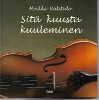 Sitä kuusta kuuleminen