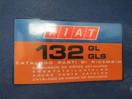 Fiat 132 GL, GLS Catalogo parti di ricambio / Catalogue de pièces détachèes / Ersatzteilekatalog / Spare parts catalog / Catálogo de piezas de repuesto -varaosal.