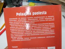Pelaajien puolesta. Suomen Jääkiekkoilijat ry:n 30-vuotishistoriikki