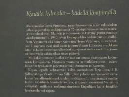 Kynällä kylmällä - kädellä lämpimällä. Muistiinpanoja tapauksista ja tapaamisista