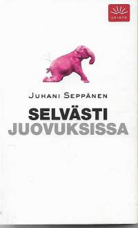 Selvästi juovuksissa