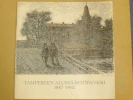 Tampereen Aluesäästöpankki 1857-1982