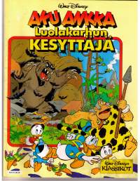 Walt Disney. Aku Ankka. Luolakarhun  kesyttäjä