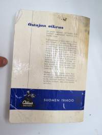 Atlas / Suomen Trikoo hinnasto 61 A kevätkausi 1961 - sukat, alusvaatteet ja puvusto -kuvitettu tuoteluettelo / catalog