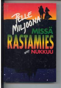 Missä rastamies nukkuu