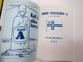Turun Pursiseura ry 1974 -vuosikirja / yacht club yearbook