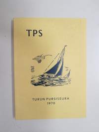 Turun Pursiseura ry 1970 -vuosikirja / yacht club yearbook