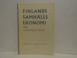 Finlands samhälls ekonomi inför morgondagens Europa
