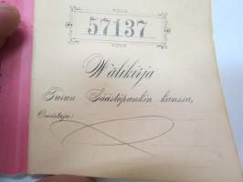 Turun Säästöpankki - Sparbanken i Åbo - Wastakirja / Motbok nr 57137 &quot;Mindreåriga Lyyli Holm&quot;, 1900 -bank record book