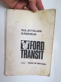 Ford Transit - Kuljettajan käsikirja - käyttöohjekirja / operator´s manual