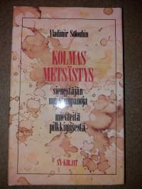 Kolmas metsästys sienestäjän muistiinpanoja mietteitä pilkkimisestä