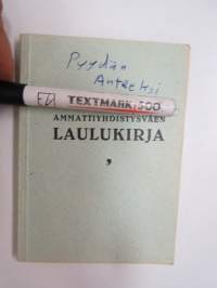 Ammattiyhdistysväen laulukirja -song book