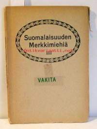 Suomalaisuuden merkkimiehiä  III.Elämäkertoja 25